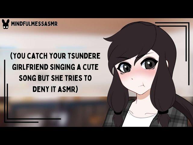 I Didn't Hear Anything (Tsundere Girlfriend ASMR)