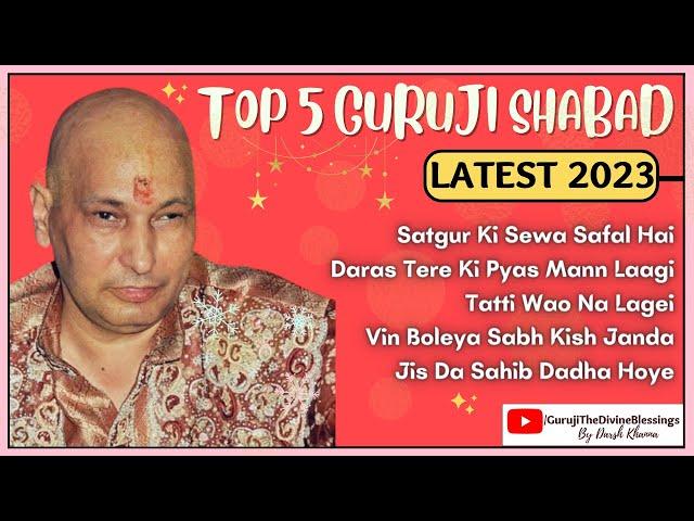 गुरुजी के 5 सबसे प्यारे शबद | Non Stop Guruji's Beautiful Shabad | Guruji Shabad | Guruji ka Ashram