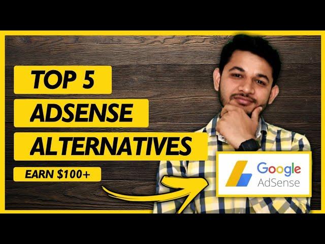 Top 5 Best Google Adsense Alternatives for Beginner : 100% Working Start Today