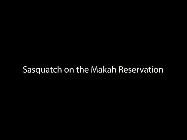 Sasquatch on the Makah Reservation full version