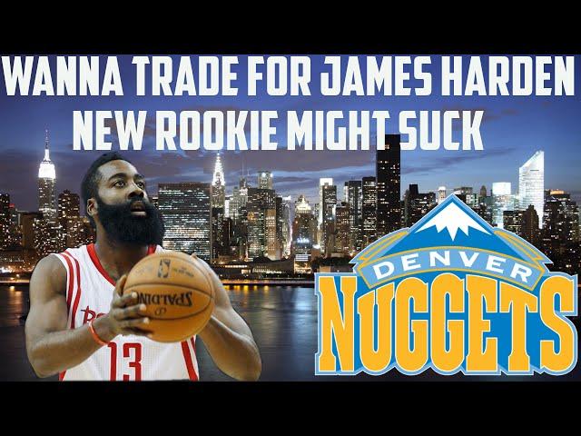 NBA 2K16 MyGM Mode | Denver Nuggets | New Rookie Has To Be Good, Need To Trade For James Harden