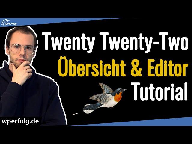 Twenty Twenty-Two WordPress Theme (Überblick): Full Site-Editing Tutorial, Menü anpassen & mehr...