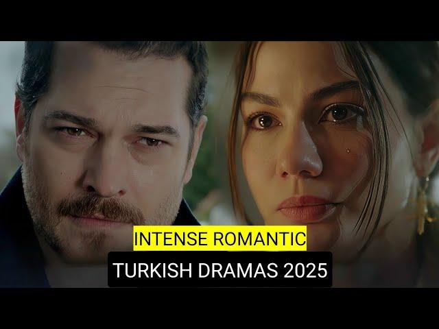 Top 10 Intense Romantic Turkish Drama Series 2025