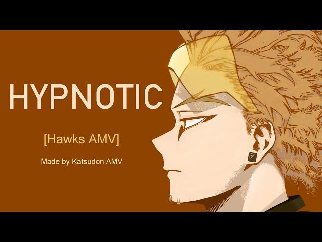 hypnotic - hawks amv [my hero academia]