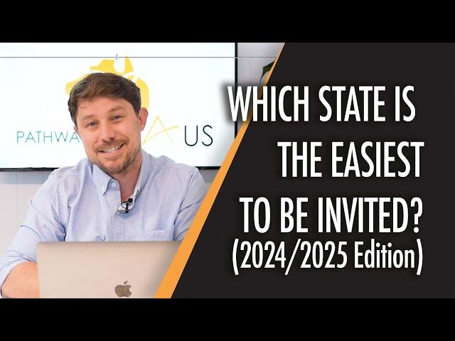 Which State will be the Easiest to Receive a 190 OR 491 Invitation? (July 2024 - Updated)