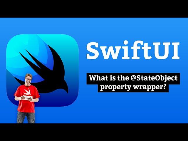 What is the @StateObject property wrapper? – SwiftUI