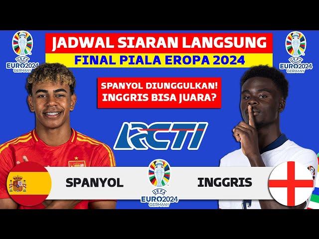 Jadwal Final Piala Eropa 2024 - Spanyol vs Inggris - UEFA EURO 2024 Live RCTI