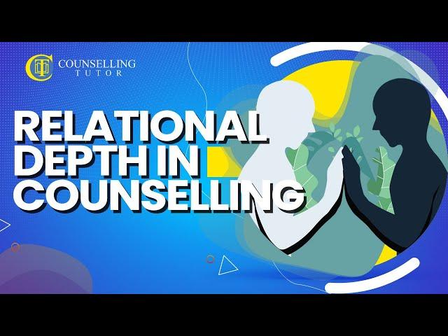 Relational Depth in counselling