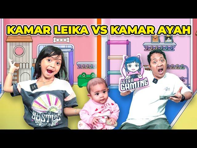 KAMAR LEIKA VS KAMAR AYAH  LEIKA GAGALIN AYAH DEKOR KAMAR LEXIE [TOCA BOCA INDONESIA]