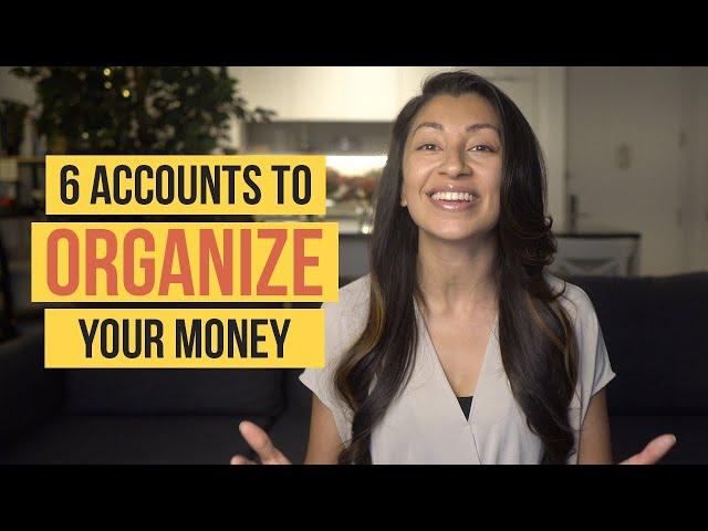 ACCOUNTANT EXPLAINS: How To Organize Your Finances (The 6 Must-Have Accounts)