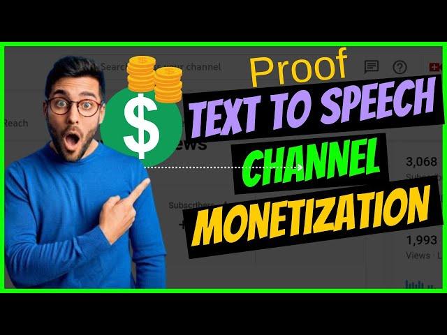 Does YouTube Monetize Text to Speech videos | Text to Speech Channel Monetization PROOF -2022 update