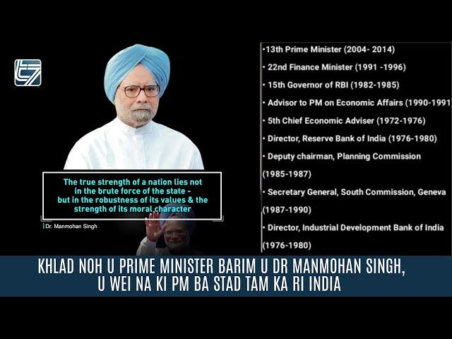 KHLAD NOH U PRIME MINISTER BARIM U DR MANMOHAN SINGH, U WEI NA KI PM BA STAD TAM KA RI INDIA