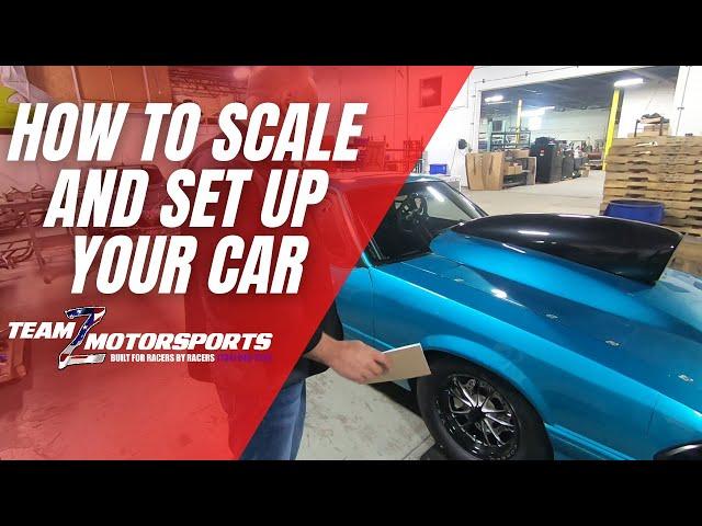 How We Scale And Set Up A Car