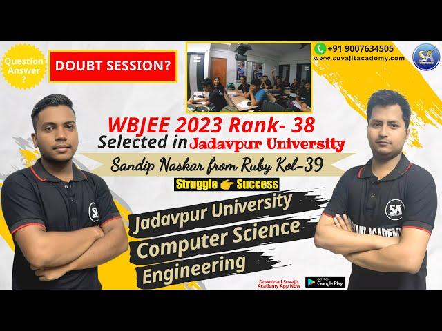 WBJEE 2023 RANK 38 | Jadavpur University | Department- Computer Science Engineering | Sandip Naskar