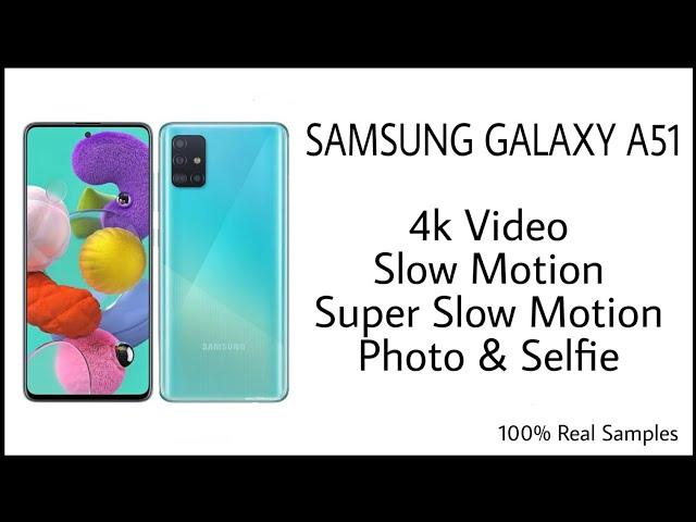 Samsung Galaxy A51 Camera Review | Super Slow Motion, Slow Motion, 4k Video, Photo Samples,