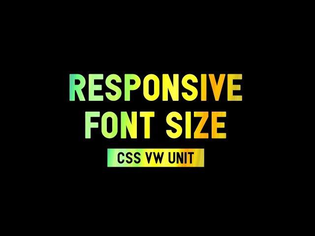 How to Create Responsive Font Size using CSS vw Unit!