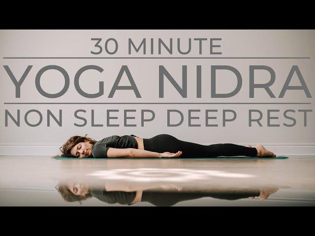 30 Minute Yoga Nidra | Non Sleep Deep Rest