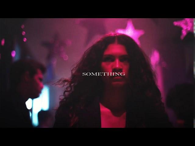 Rue | Euphoria  // Feel Something