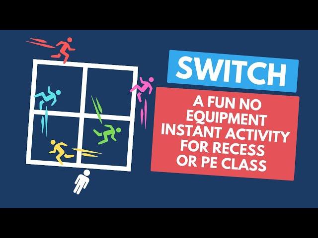 PE Games: Switch - A fun no equipment instant activity or warmup