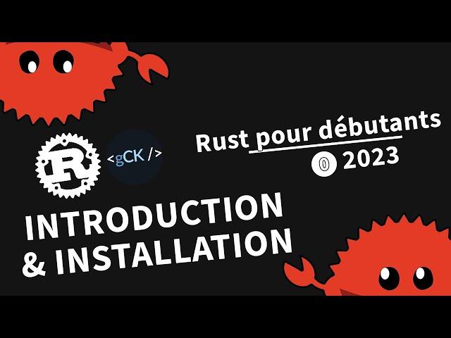 [0] Introduction du langage Rust & installation | Tutoriel Rust pour débutants en 2023