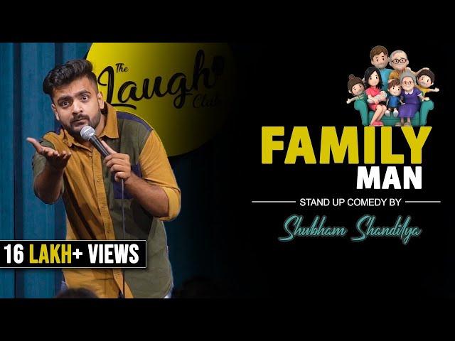 FAMILY MAN | Standup Comedy by Shubham Shandilya