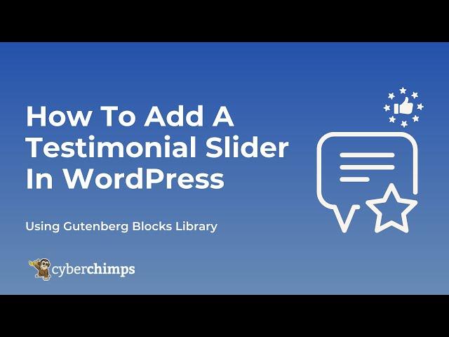 How To Add A Testimonial Slider in WordPress using Gutenberg Blocks Library