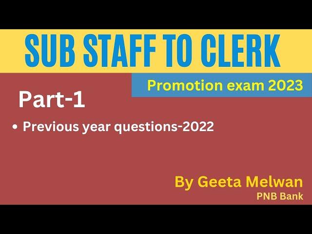 Previous Year Questions: Sub Staff to Clerk Promotion | Clerk Promotion Exam