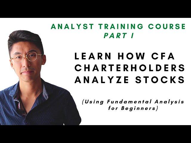 Fundamental Analysis For Beginners | How to Research Stocks like CFA Charterholders (Analyst Course)