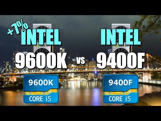 9600K vs 9400F - 2060S. CSGO, Fortnite, PUBG, GTAV, Overwatch.