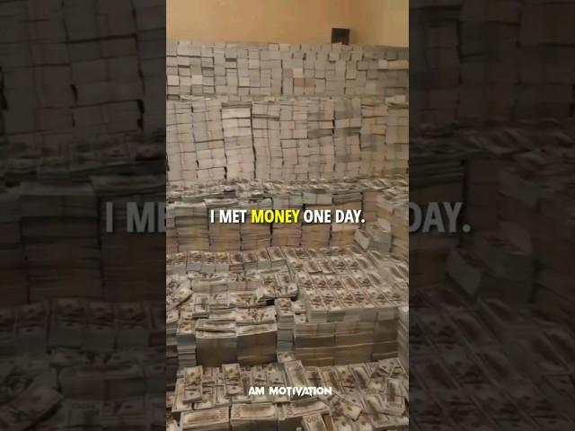 Sigmarule ~I Met Money One Day ~Money attitude status #motivation #sigmarule #shorts