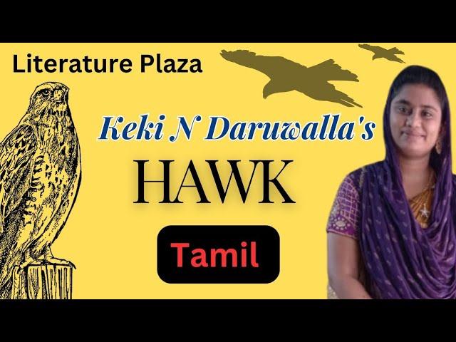 Keki Daruwalla's Hawk summary in Tamil | Literature Plaza | English Literature | TRB | NET