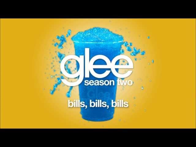 Bills, Bills, Bills | Glee [HD FULL STUDIO]