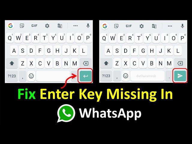 How to Fix Enter Key Missing In WhatsApp