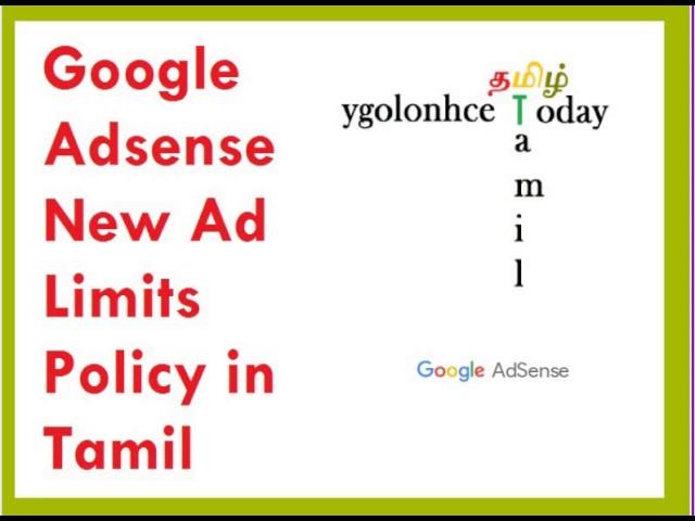 Google Adsense New Ad Limits Policy in Tamil - Tamil Adsense Tricks