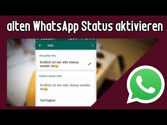 Alten WhatsApp Status wieder bekommen - TUTORIAL - Der alte Whatsapp Status ist wieder da