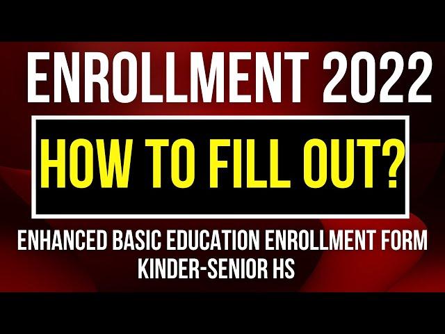 How to fill-out the enrollment form of DepEd Order #35 s. 2022 from Kinder to Senior High School!