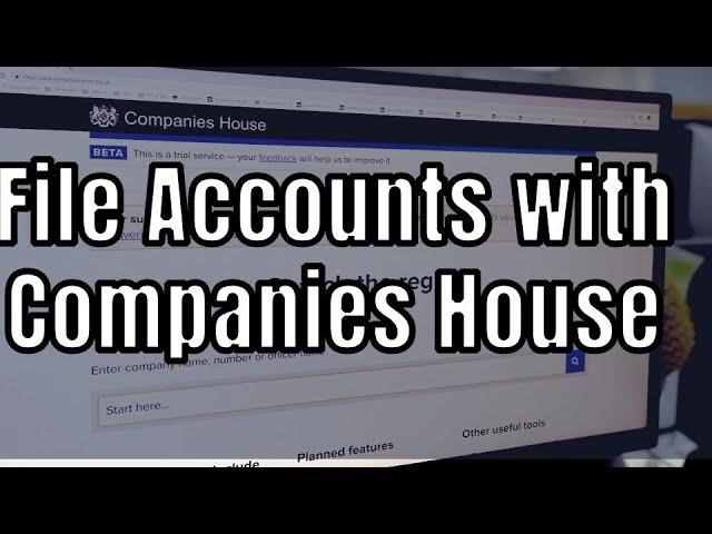 How to file Limited Company accounts with Companies House