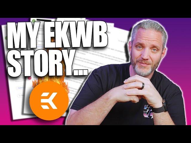 My Story with EKWB... And why I'm done with them for now...