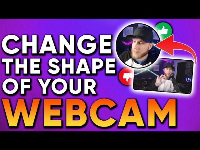 How To Change The Shape Of Your Webcam in OBS and Streamlabs OBS