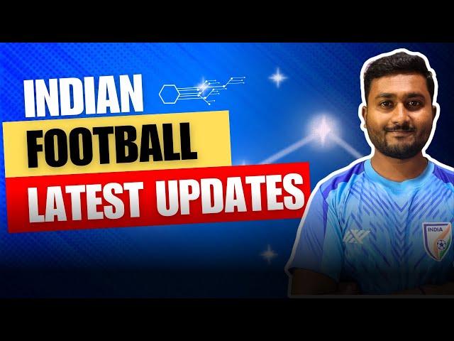Indian Football latest updates & ISL Transfer News| Live