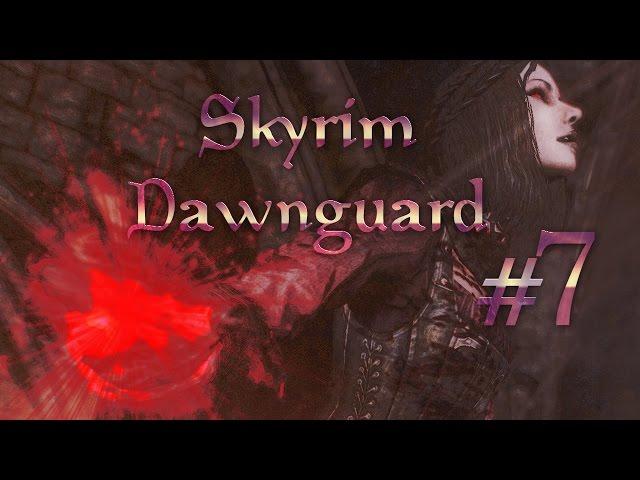 Прохождение TES V: Dawnguard #7 Прикосновение к небу