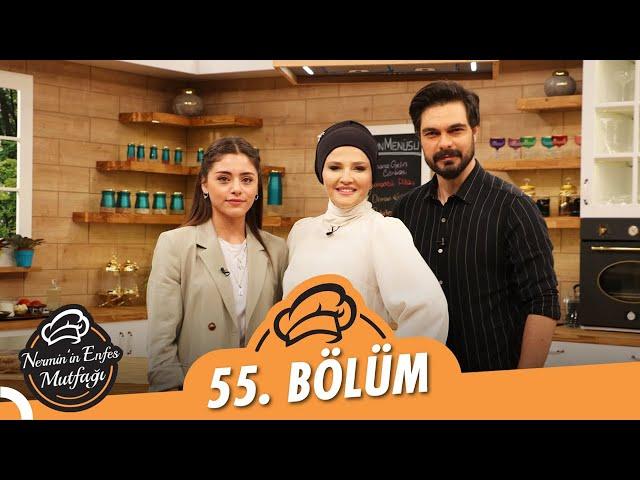 Nermin'in Enfes Mutfağı 55. Bölüm (2 Haziran 2021) - Halil İbrahim Ceyhan ve Sıla Türkoğlu