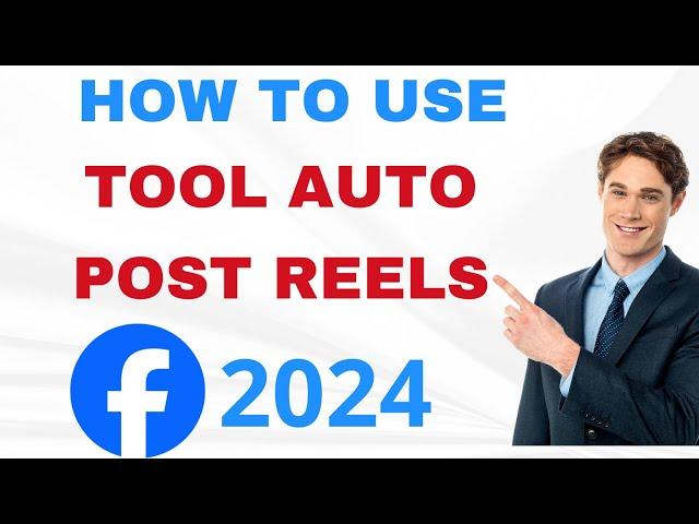 How To Use Tool Auto Post Reel Facebook 2024 | Auto Upload Facebook Reels