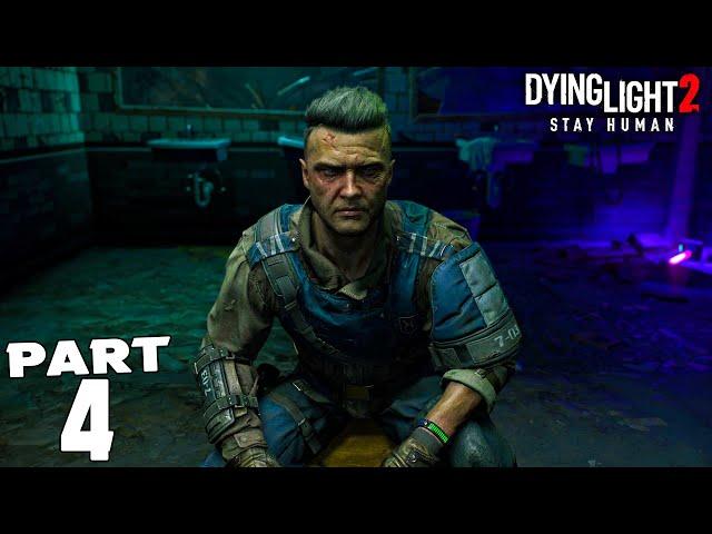 DYING LIGHT 2 STAY HUMAN Walkthrough Gameplay Part 4 - THE ONLY WAY OUT (FULL GAME)