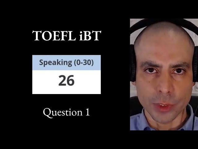 TOEFL iBT Speaking 26 Question 1