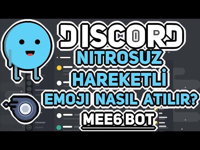 Discord'da Nitrosuz Haraketli Emoji Atma • MEE6 BOT