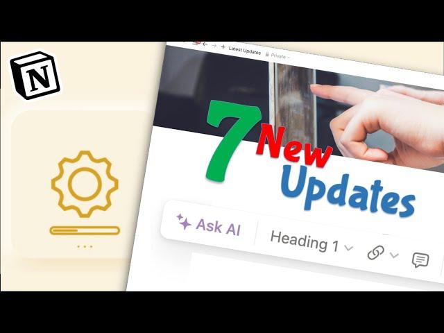 7 Exciting NEW Notion Updates You Need to Know