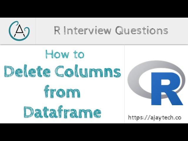 How to Delete Columns from a Dataframe in R