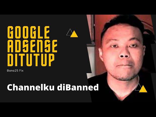 Google Adsense ditutup | Mulai dari Awal?