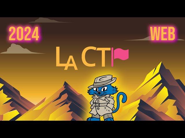 LA CTF 2024: Web Challenge Walkthroughs (1-4)